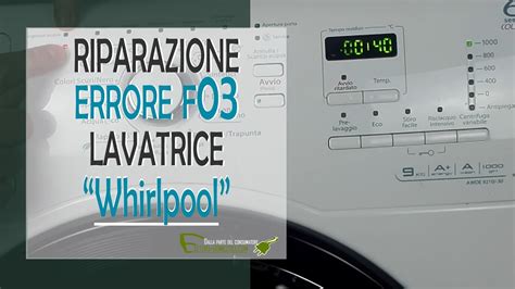 Errore F03 lavatrice Whirlpool, problema scarico acqua.